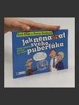 Jak nenaštvat svého puberťáka : téměř odborná příručka pro rodiče - náhled