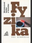 Fyzika pro gymnázia. Molekulová fyzika a termika - náhled