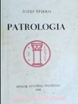 Patrologia - život, spisy a učenie svätých otcov - špírko jozef - náhled