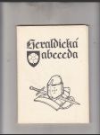 Heraldická abeceda (Základní znalosti z nauky o znacích slovem i obrazem) - náhled