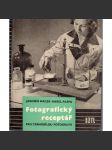 Fotografický receptář pro černobílou fotografii (fotografování, fotografie, příručka) - náhled