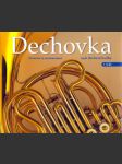 Dechovka - historie a současnost naší dechové hudby + cd - náhled