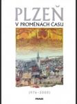 Plzeň v proměnách času - (976-2000) - náhled