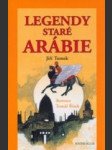 Legendy staré Arábie - báje, legendy, pověsti, mýty a pohádková vyprávění - náhled