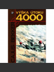 Výška útoku 4000 (edice: PIlot, sv. 20) [druhá světová válka, letectví, Luftwaffe] - náhled