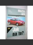 Mazda 626. Jak na to? - náhled