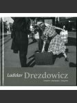 Ladislav Drezdowicz. Fotografie / Photographs / Fotografien - náhled