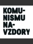 Komunismu navzdory - náhled