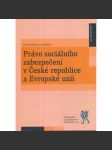 Právo sociálního zabezpečení v ČR a Evropské unii - náhled