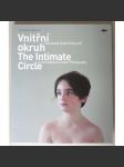 Vnitřní okruh v současné české fotografii = The Intimate Circle in Contemporary Czech Photography - náhled