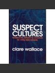 Suspect Cultures: Narrative, Identity & Citation in 1990s New Drama - náhled