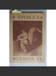 Rudolf Kremlička (Musaion svazek VI.) [malířství, klasická moderna, Tvrdošíjní] - náhled