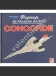 Concorde. Flugzeuge die Geschichte machten - náhled