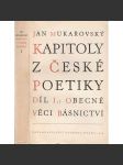 Kapitoly z české poetiky, sv. I - Obecné věci básnictví (literární věda) - náhled