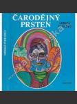 Čarodějný prsten. Srbské pohádky (pohádka, mj. Popelka, Dívka pták, Tři úhoři, Beran se zlatým rounem, Kouzelná krabička, ilustrace Ivana Pavlová) - náhled