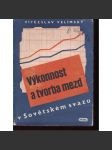 Výkonnost a tvorba mezd v Sovětském svazu (ekonomie, platy, Rusko, SSSR, politika) - náhled