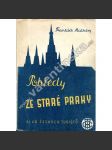Pohledy ze staré Prahy (Stará Praha, vyprávění, Praha očima včerejška i dneška) - náhled