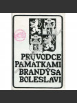 Průvodce památkami Brandýsa - Boleslavi (Brandýs nad Labem - Stará Boleslav) - náhled