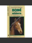 Koně a hříbata. Ilustrovaná příručka o chovu koní a jezdectví (kůň, chov koní) - náhled