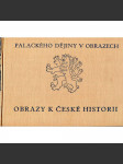 Obrazy k české historii I. – Palackého Dějiny v obrazech - náhled