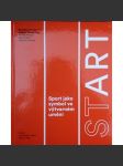 StArt Sport jako symbol ve výtvarném umění Švácha, Rostislav (ed.) - náhled