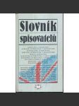 Slovník spisovatelů anglicky píšících- Velká Británie, Anglie, Irsko, Kanada, Nový Zéland, Skotsko, Wales, Afrika, Austrálie, Indie - Anglická literatura - náhled