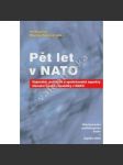 Pět let v NATO-Vojenské, politické a společenské aspekty členství - náhled