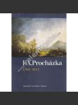 F. X. Procházka 1746 / 1815 [český malíř, katalog výstavy - malba,romantismus] - náhled