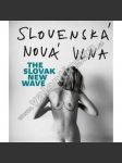 Slovenská nová vlna / The Slovak New Wave  - Slovenská moderní fotografie - náhled