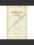 Generace 35-45 (edice Arkýř, exil) (Karel Kryl, Pavel Šrut, Jiří Gruša, Antonín Brousek, Andrej Stankovič, Jaroslav Hutka ad. - povídky, básně, texty) - náhled