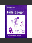 Pole spojení  Praxe organizačních konstelací - náhled