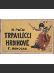 Trpaslíčci hrdinové - náhled