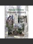 Pražské hřbitovy – Olšanské hřbitovy IV ( Olšany , Praha 3 a 10 Vinohrady ) - náhled