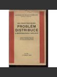 Problém distribuce a distribučních nákladů (edice: Knihovna sociálních problémů, sv. 3) [účetnictví, obchod, první republika] - náhled