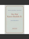 Der Hof Kaiser Rudolfs II. [= Fontes historiae artium, IX] (RUDOLF II A JEHO DVŮR) - náhled