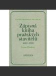 Zápisná kniha pražských stavitelů 1639-1903 [= Fontes historiae artium, IV] - náhled