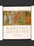 Karolus Quartus. Sborník studií UK. - náhled