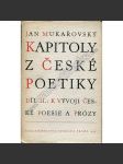 Kapitoly z české poetiky, díl II.: K vývoji české poesie a prózy (literární teorie) - náhled