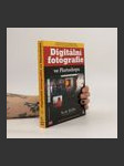 Digitální fotografie ve Photoshopu : [tipy a techniky používané předními digitálními fotografy] - náhled