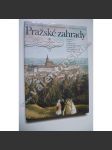 Pražské zahrady [Praha, zahradní architektura historických částí Prahy] - náhled