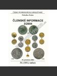 Členské informace 3/2004. Česká numismatická společnost (Numismatika, aukční katalog, mj. Jaký vlastně byl římský císař Nero?, Erlangenský půlgroš Václava IV., Tři neznámé ražby Ferdinanda II. z pražské mincovny) - náhled