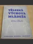 Tělesná výchova mládeže očima lékaře - náhled