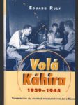 Volá Káhira 1939-1945 - náhled