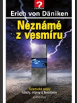 Neznámé z vesmíru - Kosmické stopy: nálezy, objevy a fenomény - náhled