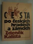 Cesta po českých hradech a zámcích, aneb, Mezi tím, co je, a tím, co není - náhled