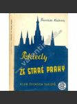 Pohledy ze staré Prahy (Stará Praha, vyprávění, Praha očima včerejška i dneška) - náhled