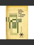 Fyzika pevných látek v soudobé civilizaci (edice: Knihovna Doby, sv. 4) [fyzika, mj. Magnetické vlastnosti, ferrity; Iontové krystaly, kovy) - náhled