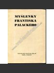 Myšlenky Františka Palackého. Výbor statí (exilové vydání, historie, politika, mj. Rakouské císařství, Rakousko Uhersko) - náhled