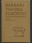 Barbari tiahnu Európou - náhled