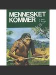 Mennesket Kommer (norsky) - Lidé v pravěku - náhled